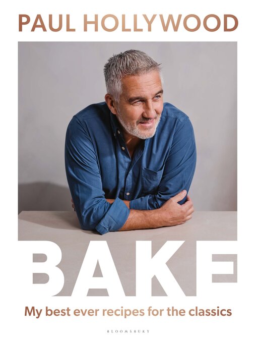 Title details for BAKE by Paul Hollywood - Wait list